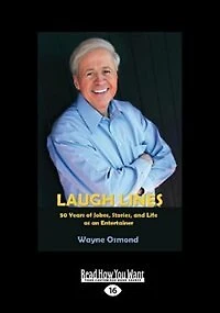 Laugh Lines: 50 Years Of Jokes, Stories, And Life As An Entertainer (large Print 16pt)