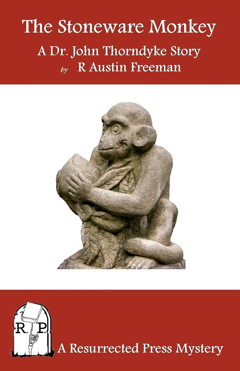 The Stoneware Monkey: A Dr. John Thorndyke Story