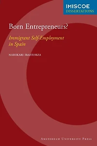 Born Entrepreneurs?: Immigrant Self-employment In Spain