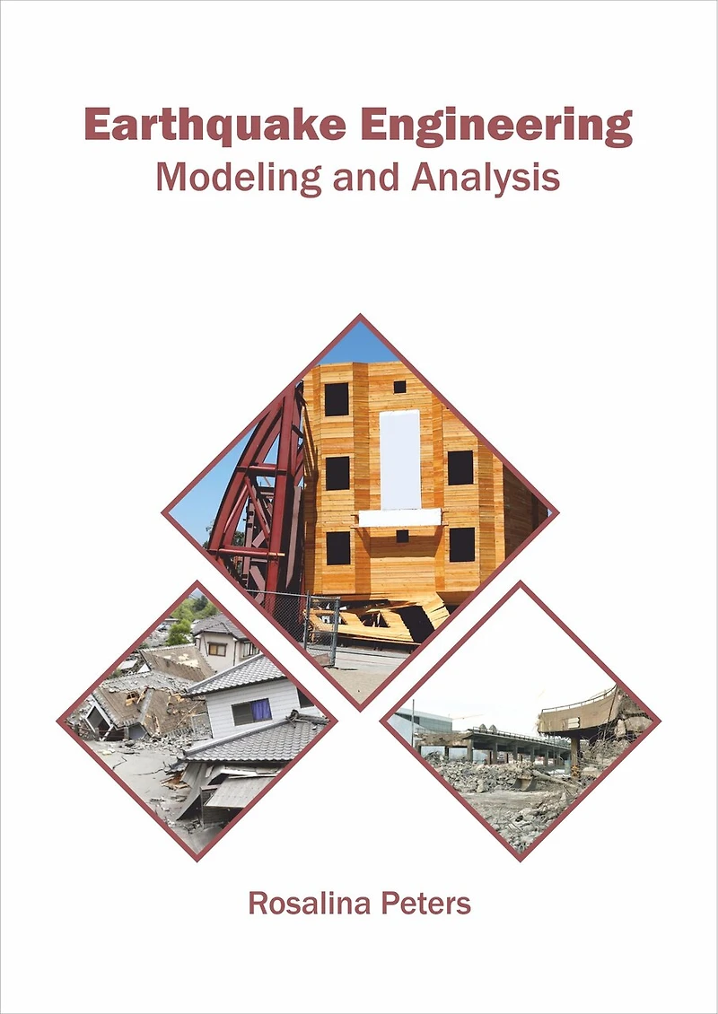 Earthquake Engineering: Modeling And Analysis