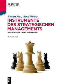 Instrumente des strategischen Managements: Grundlagen und Anwendung