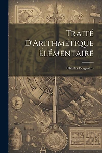Traité D'Arithmétique Élémentaire