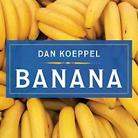 Banana Lib/E: the Fate of Fruit That Changed World