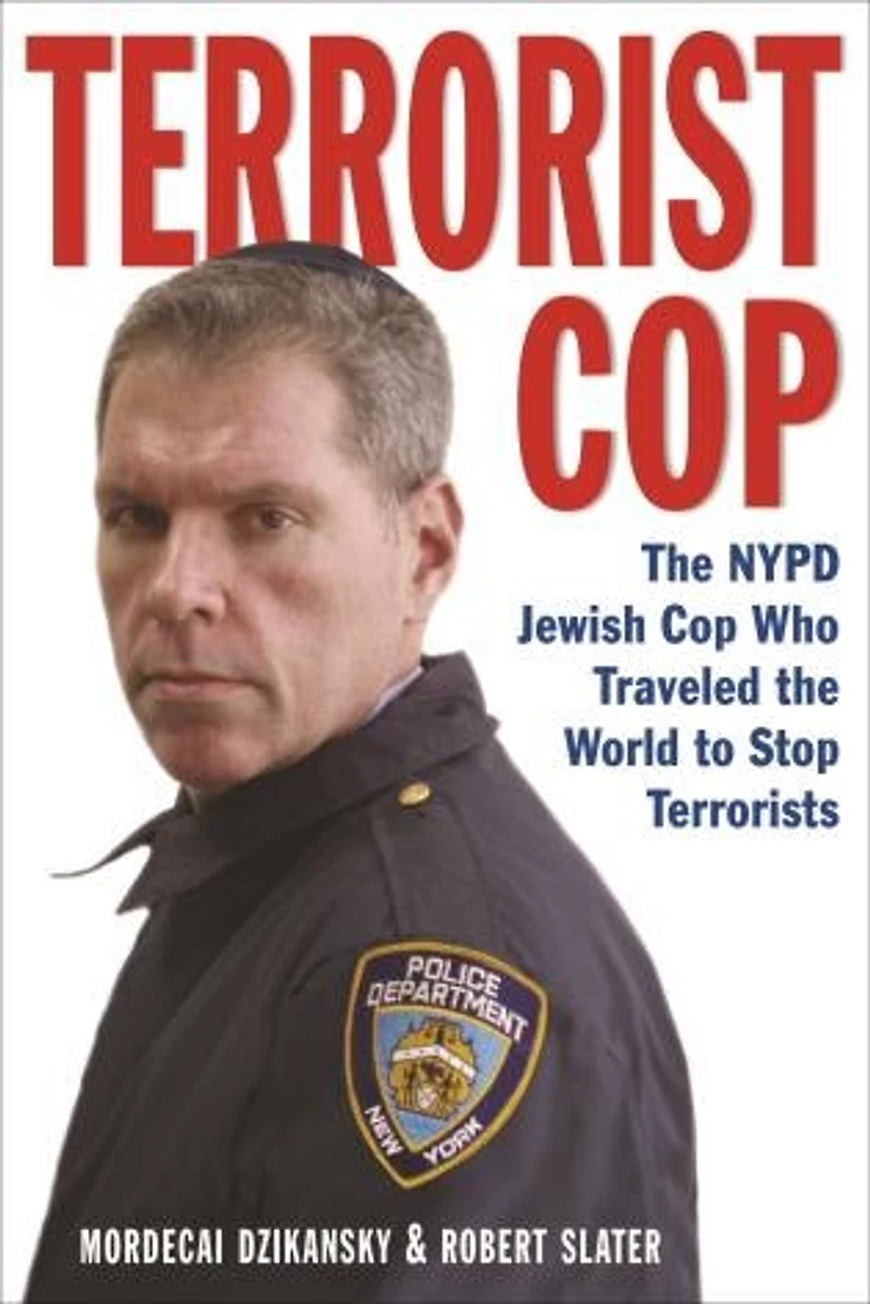 Terrorist Cop: The Nypd Jewish Cop Who Traveled World To Stop Terrorists