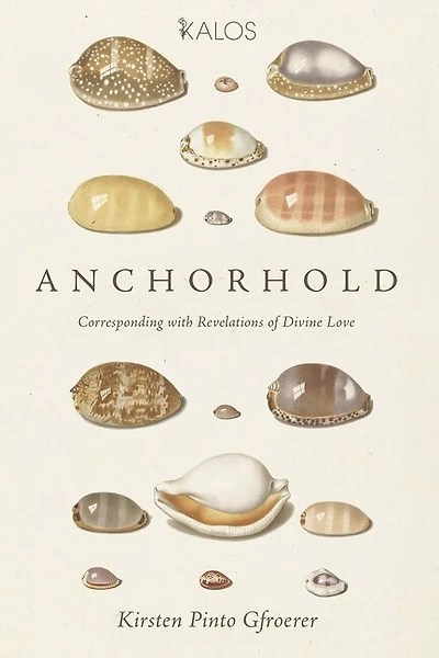 Anchorhold: Corresponding with Revelations of Divine Love