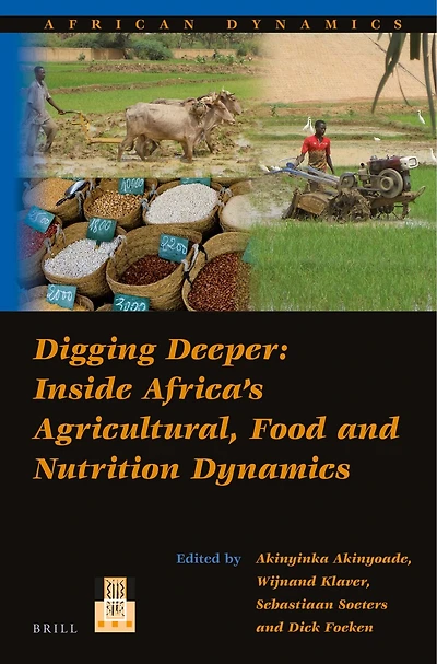 Digging Deeper: Inside Africa’s Agricultural, Food and Nutrition Dynamics