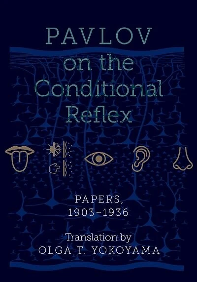 Pavlov on the Conditional Reflex: Papers, 1903-1936