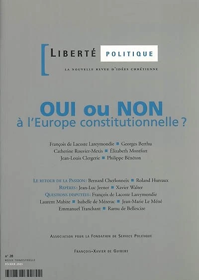Liberté politique, n°28. Oui ou non à l'Europe constitutionnelle ?