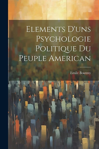 Elements d'uns Psychologie Politique du Peuple American