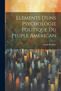 Elements d'uns Psychologie Politique du Peuple American