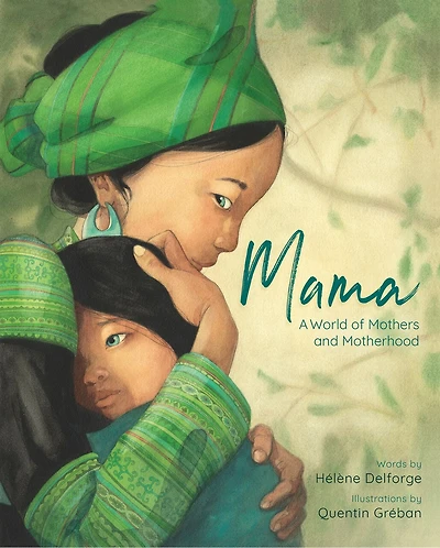Mama: A World Of Mothers And Motherhood