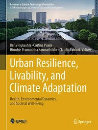 Urban Resilience, Livability, and Climate Adaptation: Health, Environmental Dynamics