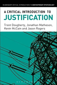 A Critical Introduction to Justification
