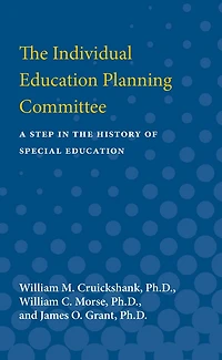 The Individual Education Planning Committee: A Step in the History of Special Education