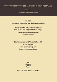 Strukturwandel und Wirtschaftspolitik in der Region: Eine Untersuchung der Region Ostwestfalen-Lippe