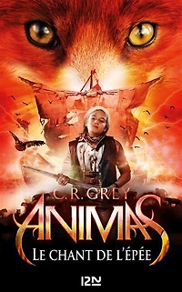 Animas - tome 3 Le chant de l'épée