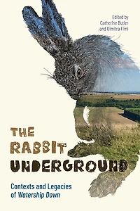 The Rabbit Underground: Contexts and Legacies of Watership Down