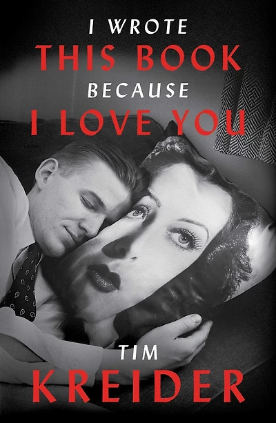 I Wrote This Book Because Love You: Essays