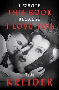 I Wrote This Book Because Love You: Essays