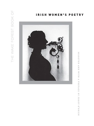 The Wake Forest Book Of Irish Women's Poetry