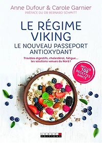 Le régime viking : Le nouveau passeport antioxydant