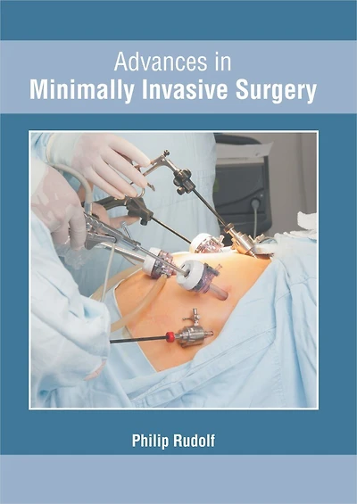 Advances In Minimally Invasive Surgery