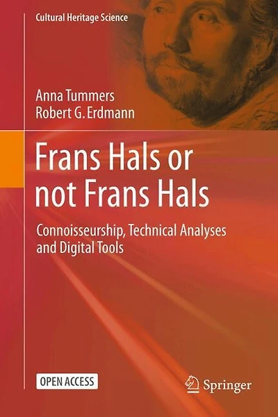 Frans Hals or not Frans Hals: Connoisseurship, Technical Analysis and Digital Tools