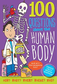 100 Questions about the Human Body