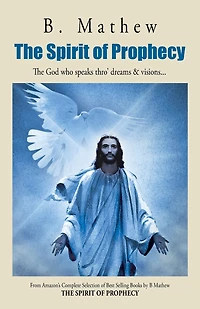 The Spirit of Prophecy: God who speaks thro' dreams & visions...