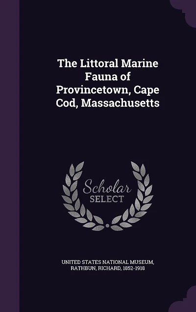 The Littoral Marine Fauna of Provincetown, Cape Cod, Massachusetts