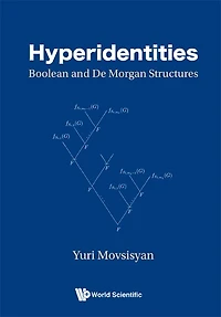 Hyperidentities: Boolean And De Morgan Structures