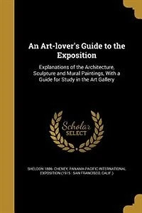 An Art-lover's Guide to the Exposition