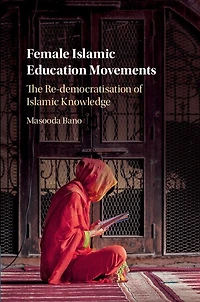 Female Islamic Education Movements: The Re-democratisation Of Knowledge