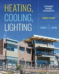 Heating, Cooling, Lighting: Sustainable Design Strategies Towards Net Zero Architecture