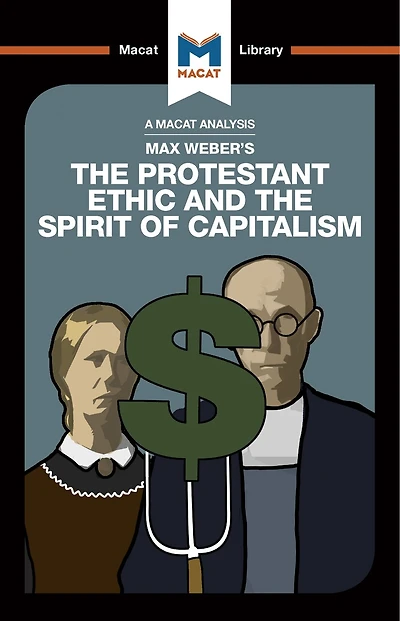 An Analysis of Max Weber's the Protestant Ethic and Spirit Capitalism