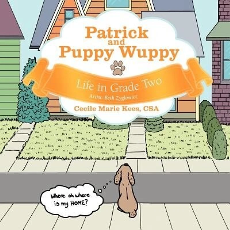 Patrick And Puppy Wuppy: Life Grade Two