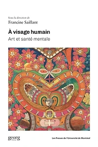 À visage humain: Art et santé mentale