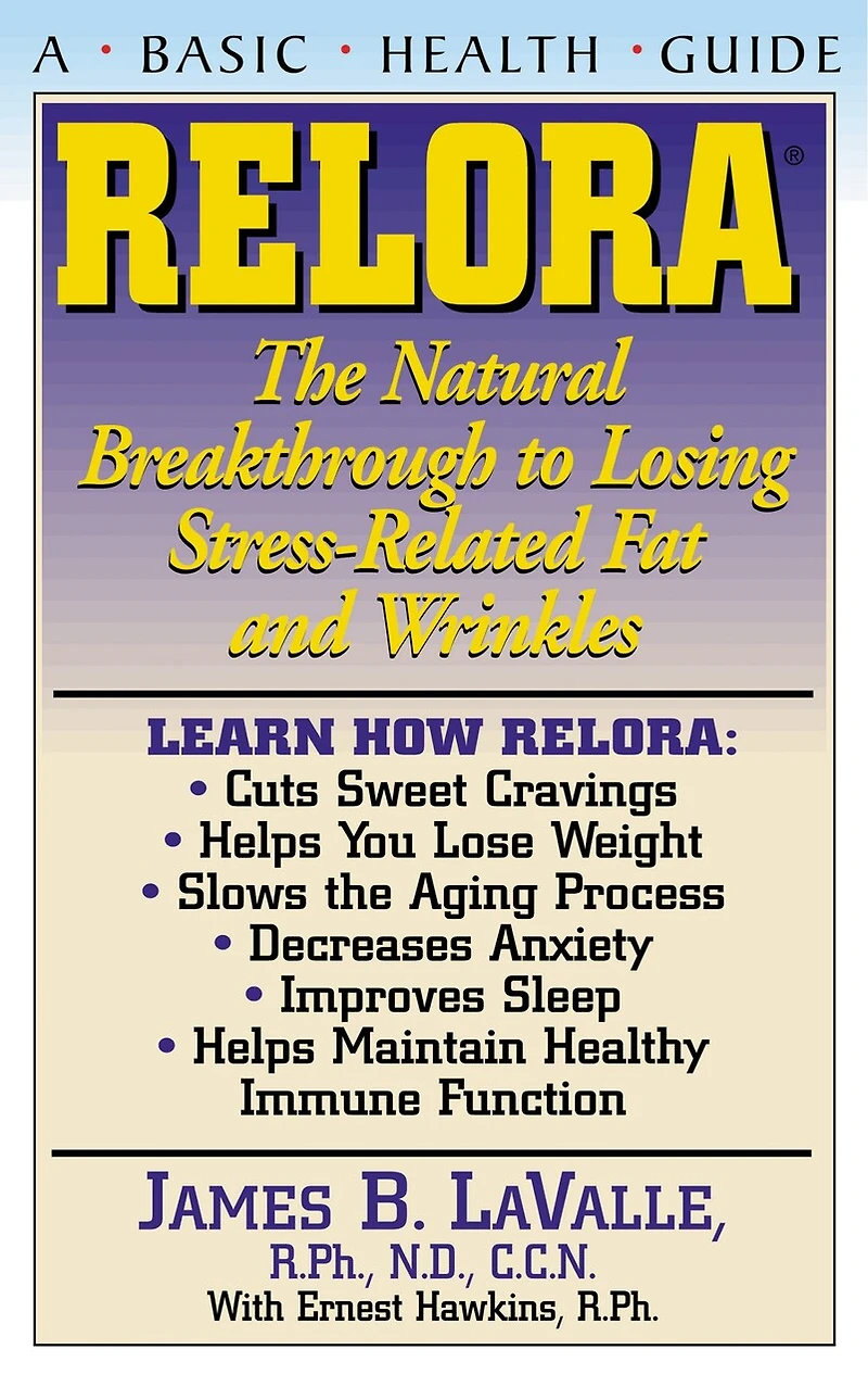 Relora: The Natural Breakthrough to Losing Stress-Related Fat and Wrinkles