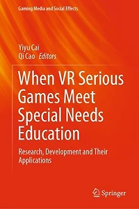 When VR Serious Games Meet Special Needs Education: Research, Development and Their Applications