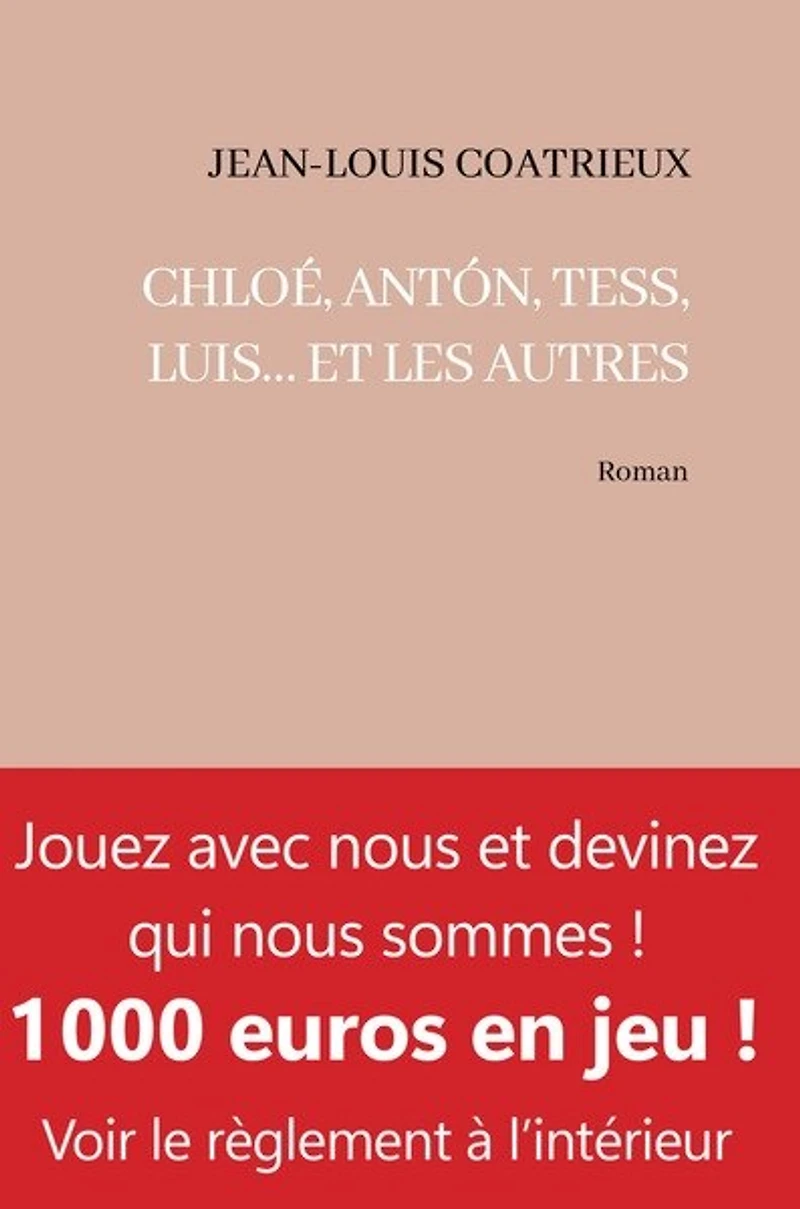 Chloé, Anton, Tess, Luis... et les autres