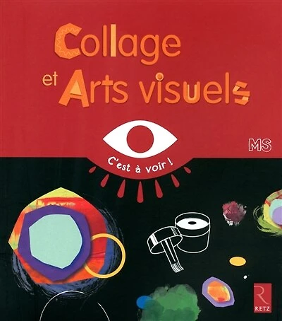Collage et arts visuels: MS