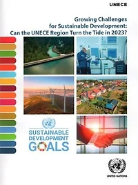 Growing Challenges for Sustainable Development: Can the UNECE Region Turn the Tide in 2023?