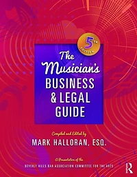 The Musician's Business and Legal Guide