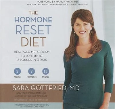 The Hormone Reset Diet: Heal Your Metabolism to Lose Up 15 Pounds 21 Days