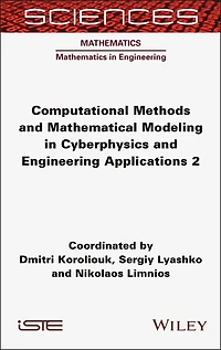Computational Methods and Mathematical Modeling Cyberphysics Engineering Applications 2