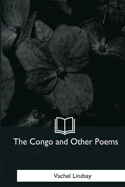 The Congo and Other Poems