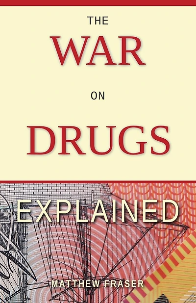 The War on Drugs Explained