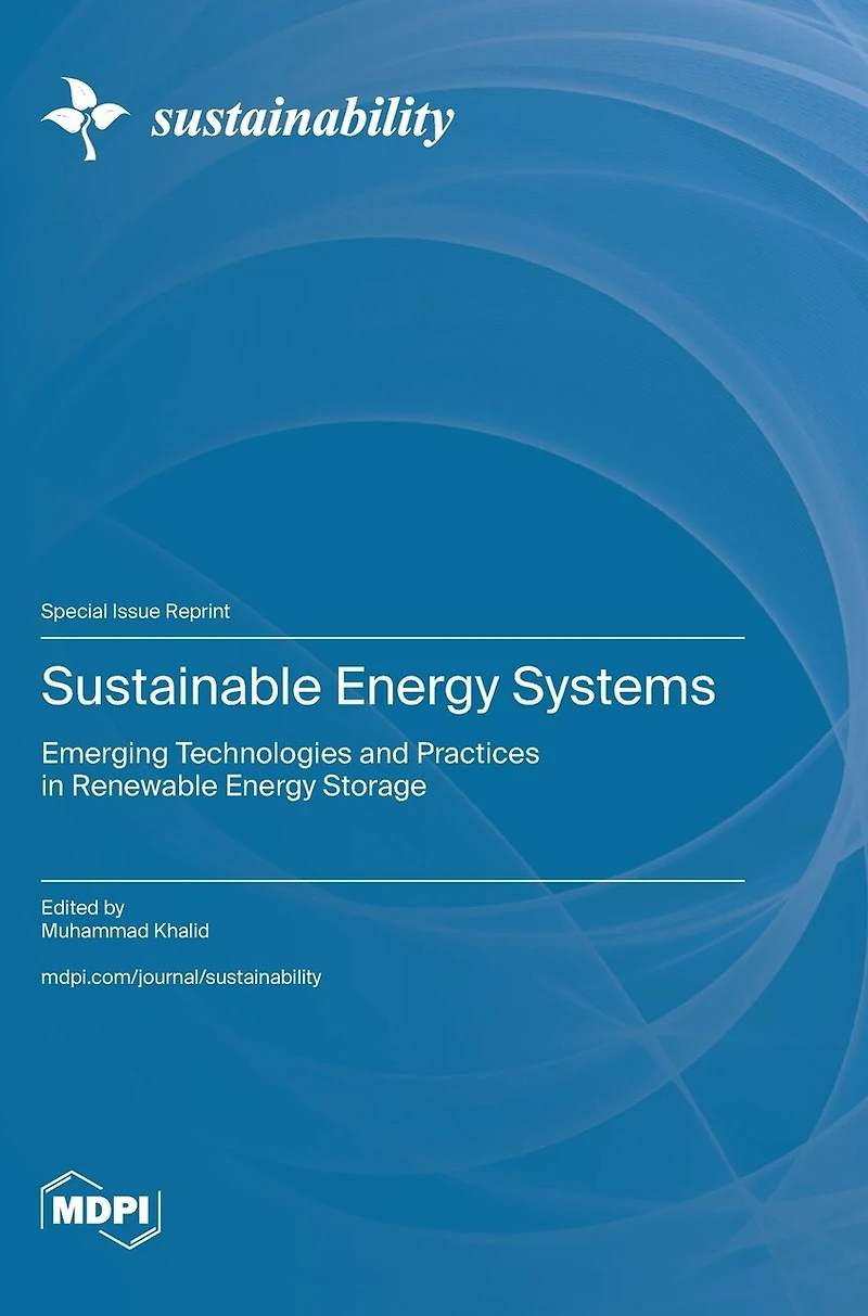 Sustainable Energy Systems: Emerging Technologies and Practices in Renewable Energy Storage