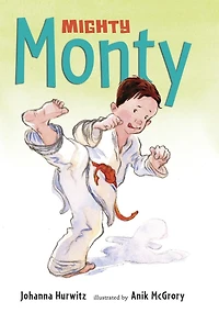 Mighty Monty: More First-grade Adventures