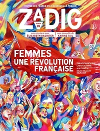 Zadig : toutes les France qui racontent la France, n°9. Femmes, une révolution française